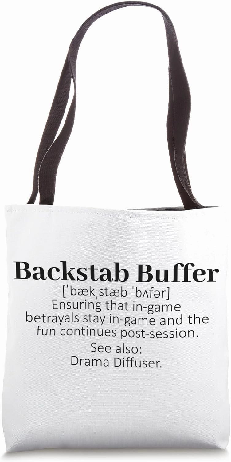 Backstab Buffer - ensuring that in-game betrayals stay Tote Bag