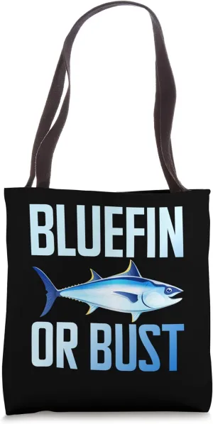 Bluefin or Bust Tuna Fishing Tote Bag