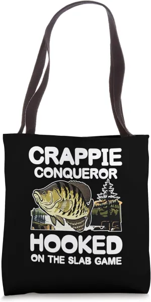 Crappie Conqueror Hooked On The Slab Game Tote Bag