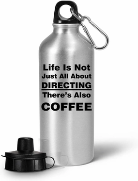 Director Funny Cute Gag Gifts - Life Not Just Directing Theres Coffee - Water Bottle Tumbler Portable Drinkware - Theatre HR Band Guy Music Film Maker Movie TV Company Manager
