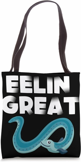 Eel Funny Fishing Eelin Great Slithering Eels Fisherman Tote Bag
