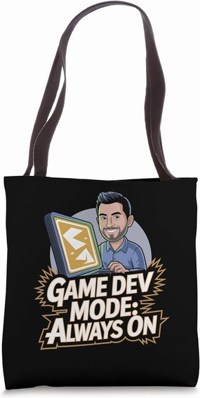 Game Developer: Game Dev Mode: Always On Tote Bag