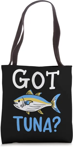 Got Tuna Tote Bag