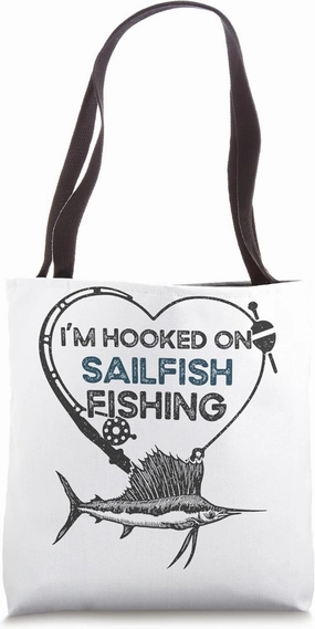 I'm Hooked On - Fisher Fisherman Sailfish Fishing Tote Bag