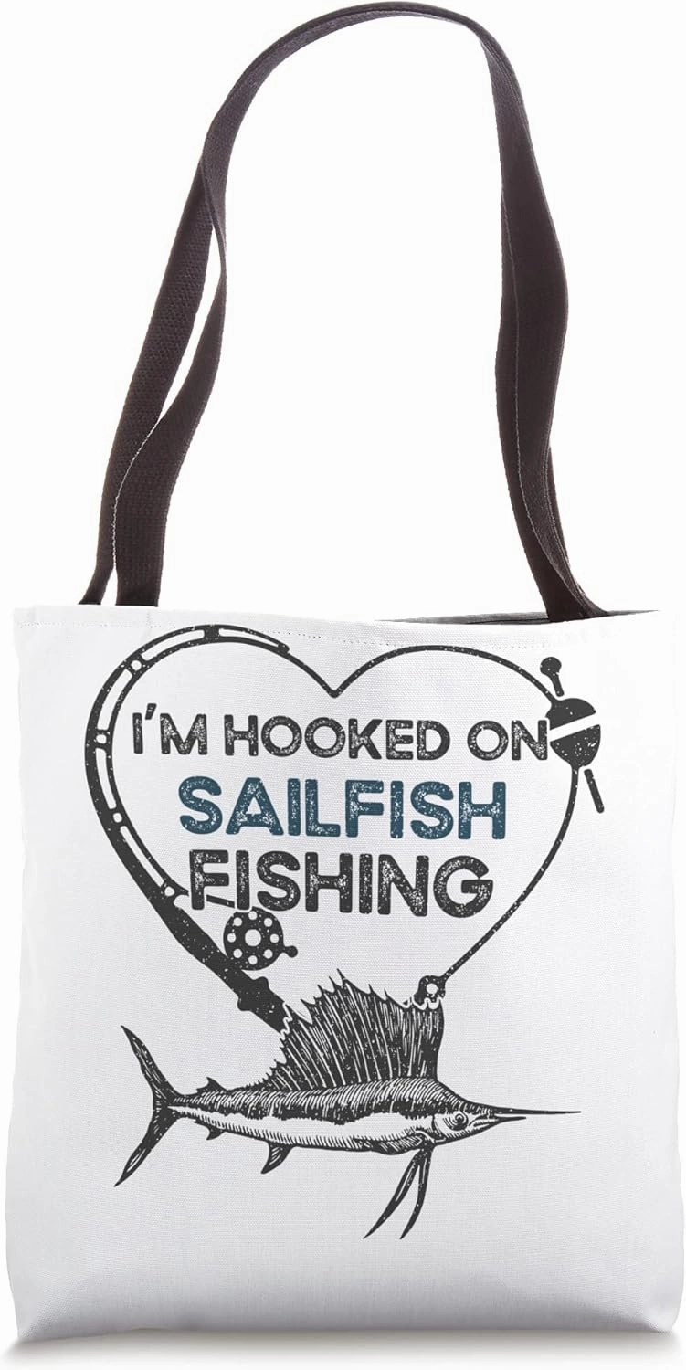I'm Hooked On - Fisher Fisherman Sailfish Fishing Tote Bag
