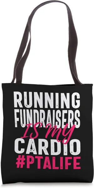 PTA Fundraisers Funny Volunteer Quote Tote Bag