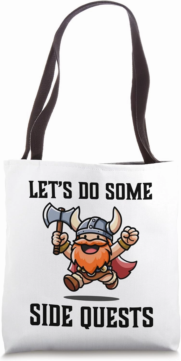RPG Gamer Let's Do Some Side Quests Dwarf Warrior Player Tote Bag