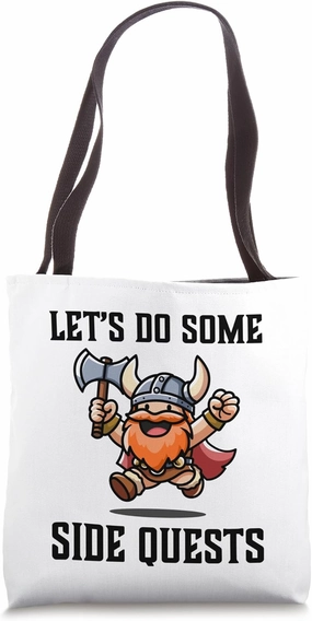 RPG Gamer Let's Do Some Side Quests Dwarf Warrior Player Tote Bag