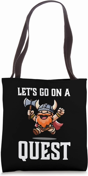 RPG Gamer Let's Go On A Quest Dwarf Warrior Player Team Game Tote Bag